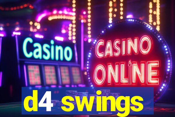 d4 swings